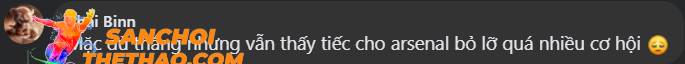 Mặc dù thắng nhưng vẫn thấy tiếc cho Arsenal bỏ lỡ quá nhiều cơ hội
